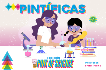 PINTtíficas: Voces que inspiran en PINT OF SCIENCE